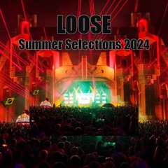 LOOSE SUMMER SELECTIONS 2024