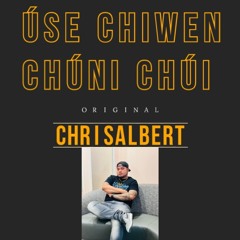 USE CHIWEN CHUNI CHUI ORIGINAL CHRIS ALBERT