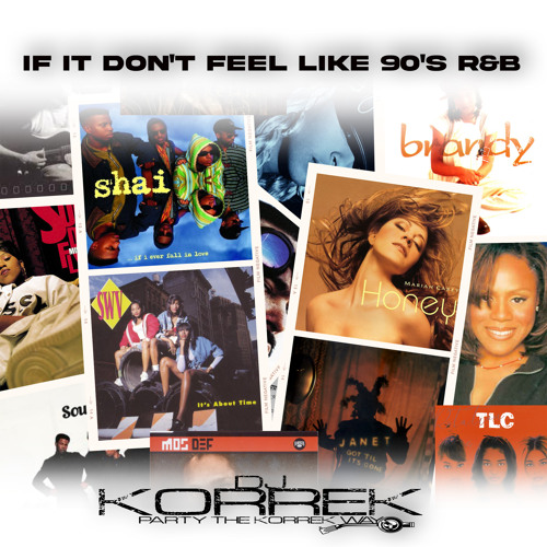 If It Dont Feel Like 90's R&B PT 1