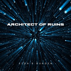 Architect of Ruins
