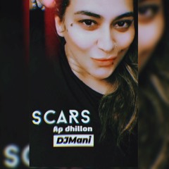 Scars Ap Dhillon _ X _Yallah _ Remix || DJMani