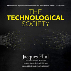 [Download] KINDLE 📫 The Technological Society by  Jacques Ellul,Arthur Morey,Blackst