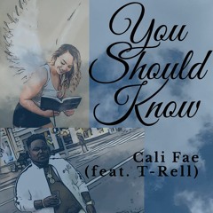 You Should Know (feat. Trell)