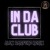 Artwork for In Da Club (Alex Bamford Remix)(Updated)