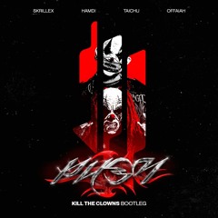 Skrillex, Hamdi, TAICHU & OFFAIAH - Push (Kill the Clowns Bootleg)