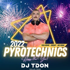 Pyrotechnics by DJ TDon (Tech House - Circuit - Big Room)
