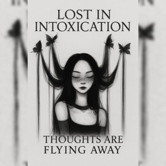 LOST IN INTOXICATION -THOUGHTS ARE FLYING AWAY (HARDTECHNO-INDUSTRIAL -SET)