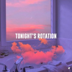 Tonight's Rotation