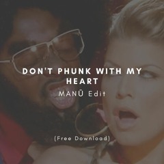 BEP - Don't Funk With My Heart (Manū Edit)
