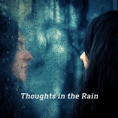 Thoughts In The Rain