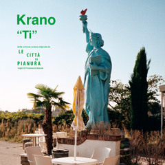 Krano - Ti (taken from Le città di pianura OST)