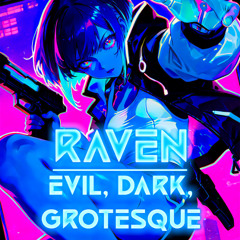 Evil, Dark, Grotesque