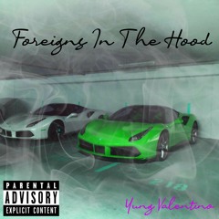 Foreigns In The Hood (prod.AGEBEATSBITCH)