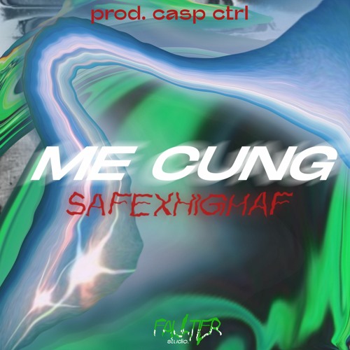 ME CUNG - safexhighaf