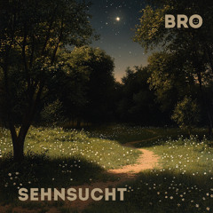 Sehnsucht