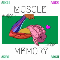 Muscle Memory (feat. David Huxley)