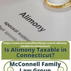 Is Alimony Taxable in Connecticut? - Paul McConnell