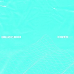 Otherwise Fine Live From The Basement - Quaranstream 009