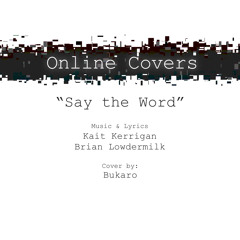 Say the Word by Kerrigan-Lowdermilk (Bukaro cover)