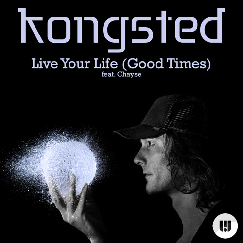Live Your Life (Good Times) (Radio Edit) [feat. Chayse]