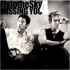 fly to the sky - missing you