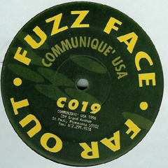 C019 - FUZZ FACE - FAR OUT (COMMUNIQUE RECORDS U.S.A.)