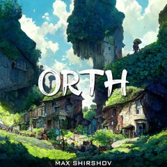 Max Shirshov - Orth