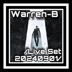 Warren-B - Live Set Visual 2024-09-01 [Indie Dance / Progressive House / Melodic Techno] @Live mix