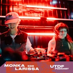 UTDF Podcast #16: monka b2b larissa