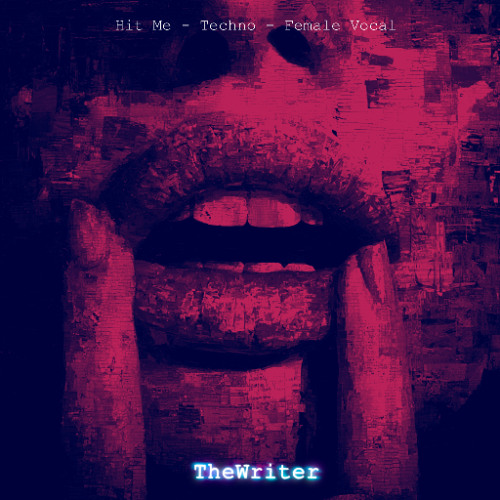 Hit Me - [Techno - Female Vocal]