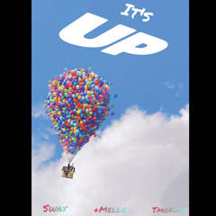 It's UP! ft. +Mello & TMOKHIL (prod. MADEBYFLOWERS)