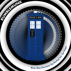 Mister What (The Doctor Rap Bootleg) feat. Oort Kuiper