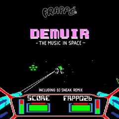 PREMIERE: Demuir - The music in space (DJ Sneak Remix) [Frappé Records]