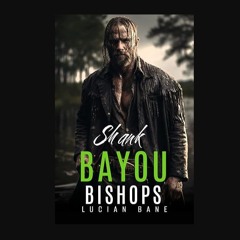 [PDF READ ONLINE] 📖 Shank: Bayou Bishops Book 15     Kindle Edition Read Book