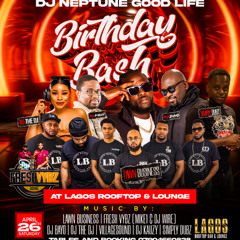 DJ Neptune Good Life Birthday Mix 2025