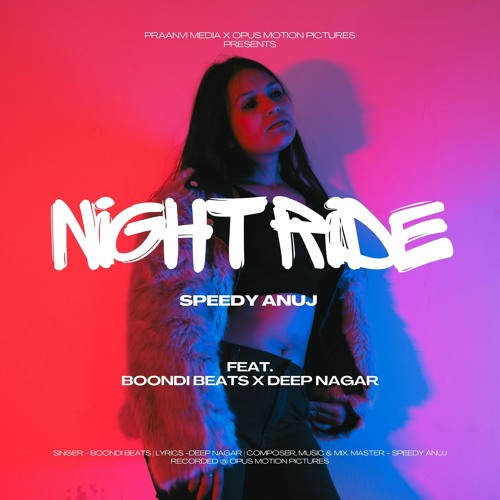 Night Ride (Official Audio) - Speedy Anuj feat. Boondi Beats & Deep Nagar