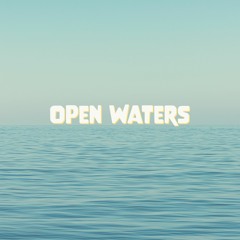 OPEN WATERS