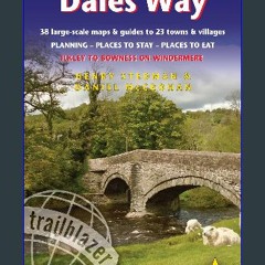 Read$$ ⚡ Dales Way: British Walking Guide: 38 Large-Scale Walking Maps (1:20,000) & Guides to 33 T