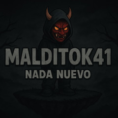 Nada nuevo - MalditoK41