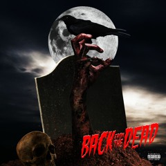 Back From The Dead (Produced by Benstar)