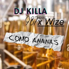 Dj Killa987 x Wize Tahiti-Como Ananas Rmx 2K22