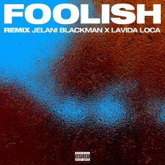 Foolish (Remix)