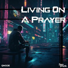 Bon jovi - Livin’ on a Prayer (Qmode & Zerophunk Remix) (Preview) (Free Download)