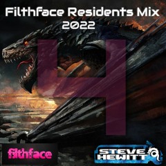 Steve Hewitt - Filthface Residents Mix 4 - 2022