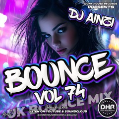 Dj Ainzi - Bounce Vol 74