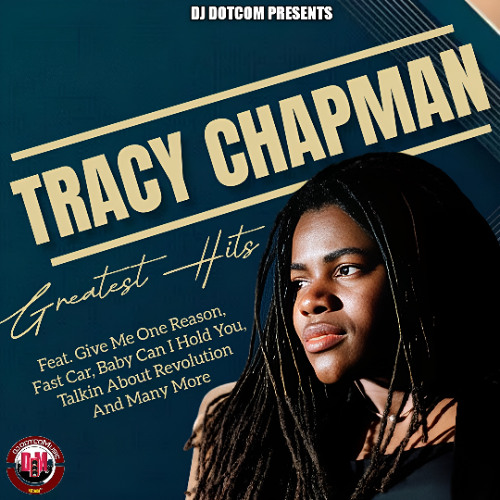 DJ DOTCOM PRESENTS TRACY CHAPMAN GREATEST HITS 🎹🎷