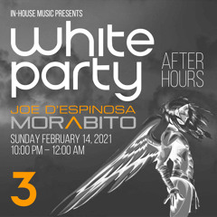 White Party Podcast W/Joe D'Espinosa (After Hours)Pt. 3