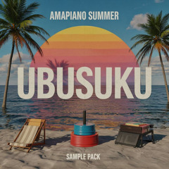 Thursday - UBUSUKU - Amapiano Summer