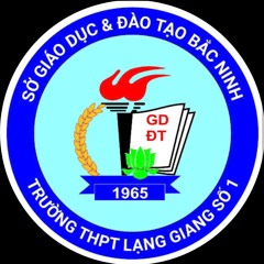 Tự hào mái trường Lạng Giang 1