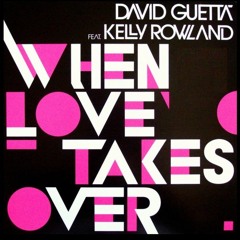 David Guetta - When Love Takes Over